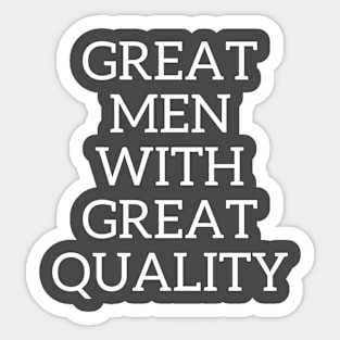 GREAT MEN Sticker